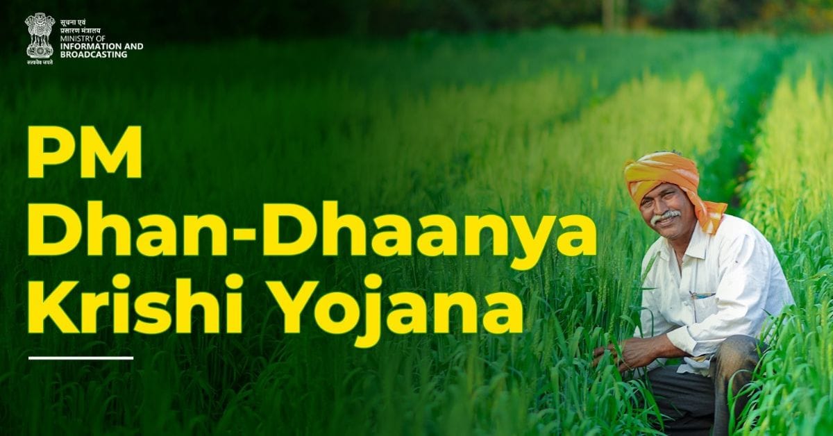 Prime Minister Dhan-Dhaanya Krishi Yojana